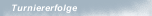 Turniererfolge